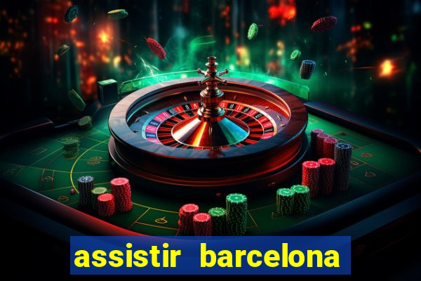 assistir barcelona x liverpool futemax